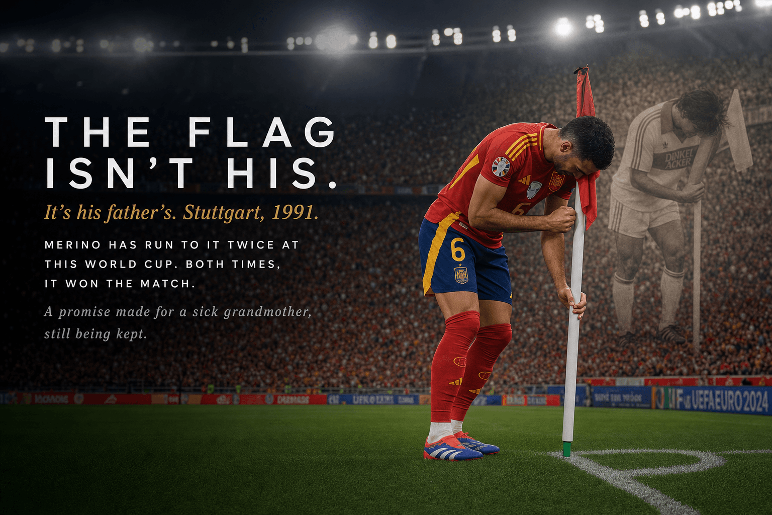 The Corner Flag Merino Runs to Isn't His. It's His Father's.